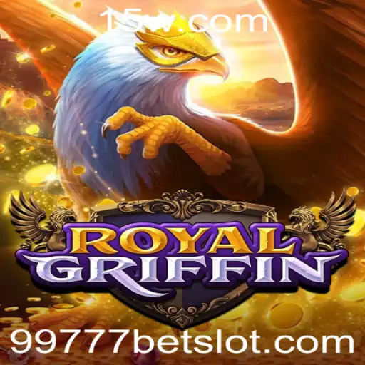 Descubra o Mundo do RoyalGriffin: Estratégia e Aventura no Universo de 99777bet